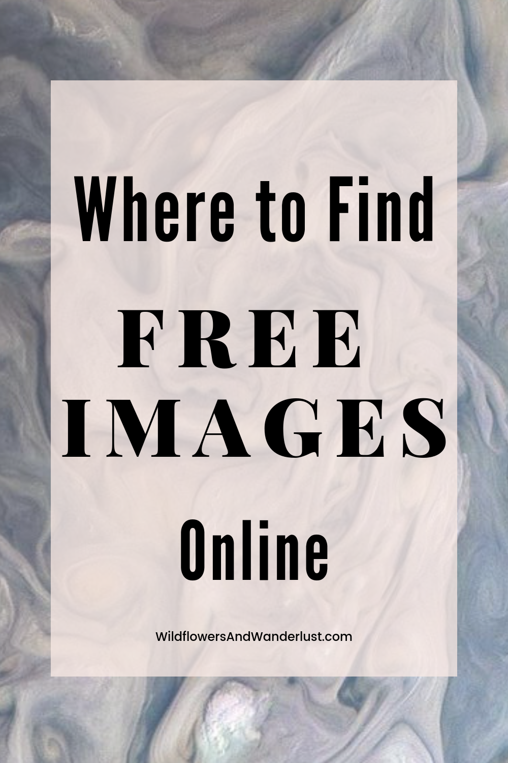 Where to Find Free Images to Create Your Own Art – Wildflowers and Wanderlust