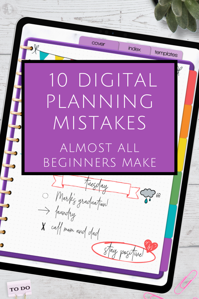 10 Digital Planning Mistakes Almost All Beginners Make   — PLAN A HEALTHY LIFE