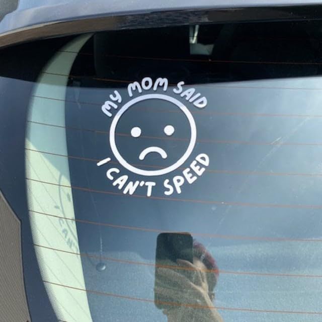 My Mom Said I Can’t Speed Car Stickers for Car Windows Bumper Funny Car Sticker Waterproof Vinyl Decal (15cm, White)