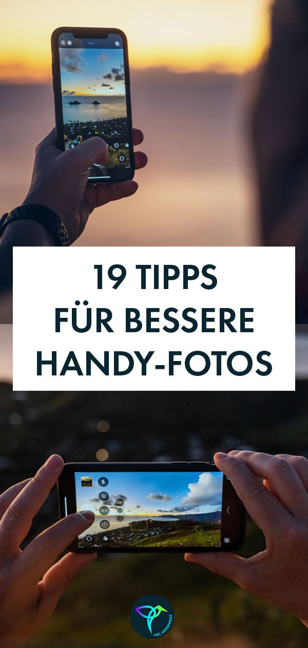 19 Smartphone Fotografie Tipps, um sofort bessere Handy-Fotos zu machen 📸