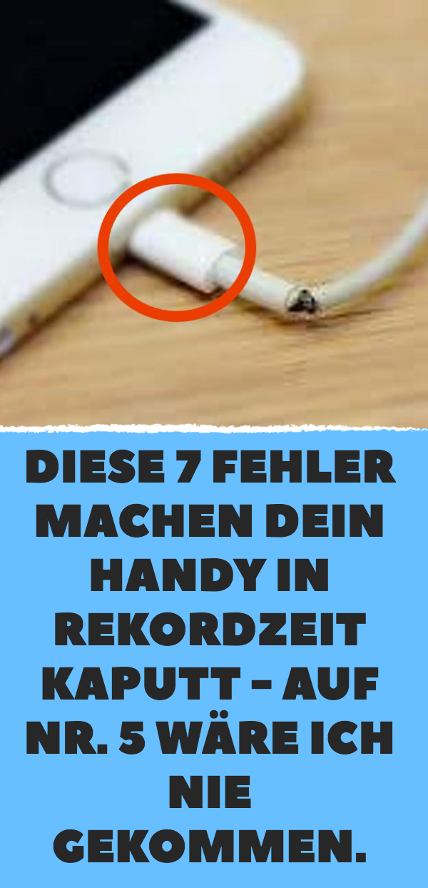 7 Dinge, die man beim Handy-Aufladen vermeiden muss.