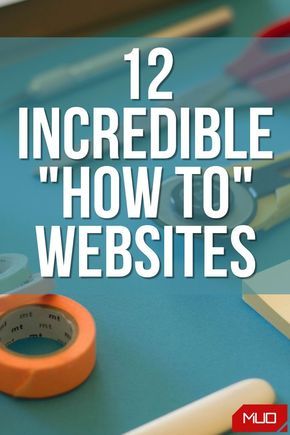 12 Best “How to” Websites